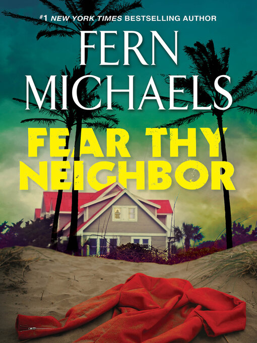 Title details for Fear Thy Neighbor by Fern Michaels - Available